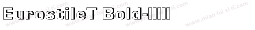 EurostileT Bold字体转换
